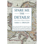 Spare Me the Details!: A Short History of Western Civilization - Paperback