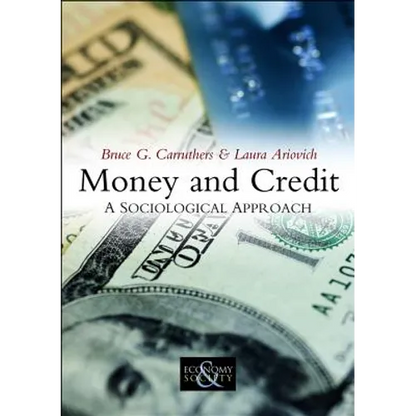 Money and Credit: A Sociological Approach - Paperback