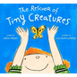 The Rescuer of Tiny Creatures - Hardcover