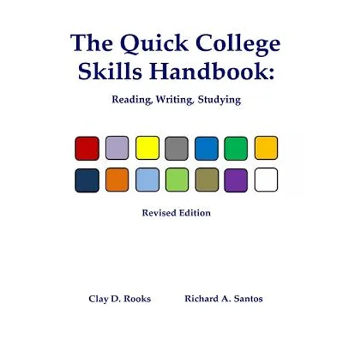 The Quick College Skills Handbook: Reading, Writing, Studying -- Revised Edition - Paperback