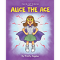 Alice the Ace - Paperback