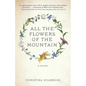 All the Flowers of the Mountain - Paperback