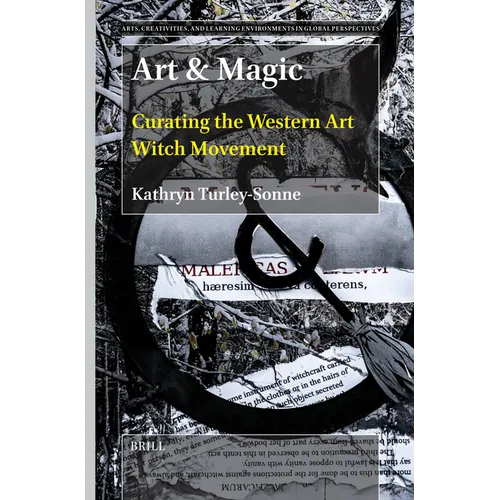 Art & Magic: Curating the Western Art Witch Movement - Paperback