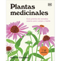Plantas Medicinales (the Home Herbal): Guía Práctica de Remedios Caseros Para Cuerpo Y Mente - Hardcover