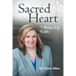 Sacred Heart: 7 Wake-Up Calls - Paperback