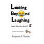 Looking Beyond Laughing - Hardcover
