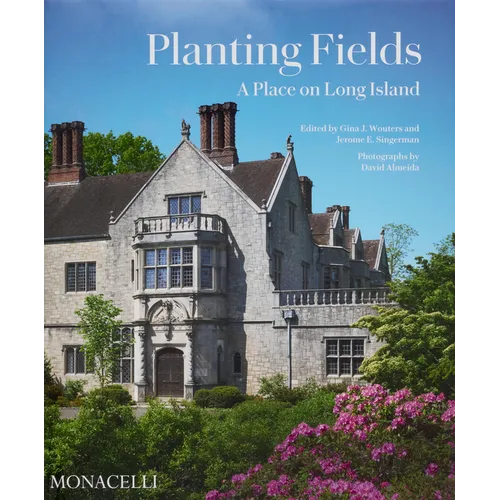 Planting Fields: A Place on Long Island - Hardcover