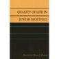 Quality of Life in Jewish Bioethics - Hardcover