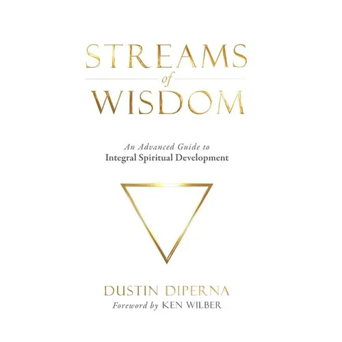 Streams of Wisdom: An Advanced Guide to Spiritual Development - Paperback
