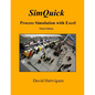 SimQuick: Process Simulation with Excel, 3rd Edition - Paperback