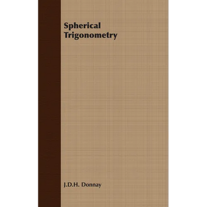 Spherical Trigonometry - Paperback