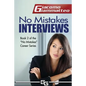 No Mistakes Interviews: How to Get the Job You Want - Paperback