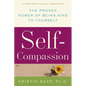 Self-Compassion: The Proven Power of Being Kind to Yourself - Paperback