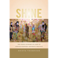 Shine: The Visual Economy of Light in African Diasporic Aesthetic Practice - Paperback