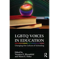 LGBTQ Voices in Education: Changing the Culture of Schooling - Paperback