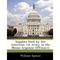 Supplies Used by the American 1st Army in the Meuse-Argonne Offensive - Paperback