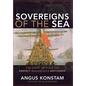 Sovereigns of the Sea: The Quest to Build the Perfect Renaissance Battleship - Hardcover