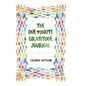 The One-Minute Gratitude Journal - Hardcover