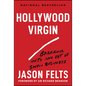Hollywood Virgin: Breaking Into and Out of Show Business - Hardcover