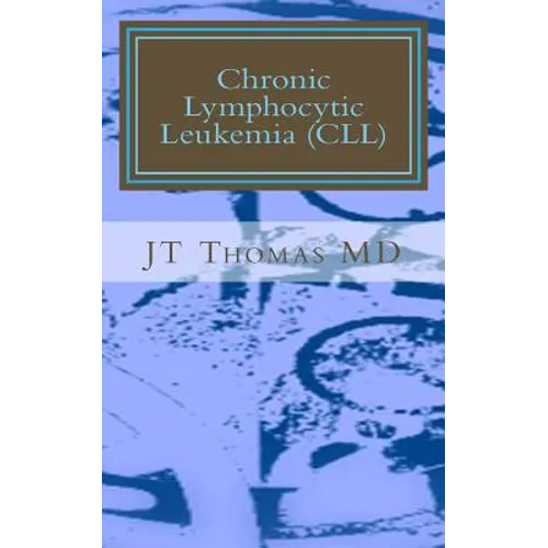 Chronic Lymphocytic Leukemia (CLL): Fast Focus Study Guide - Paperback