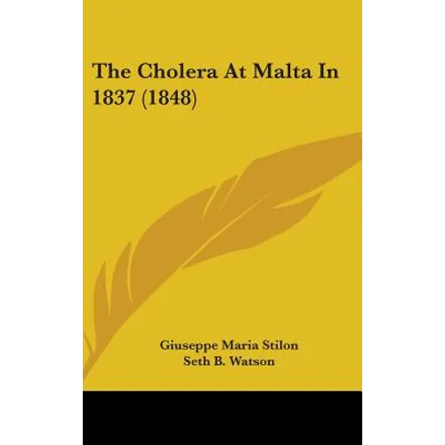The Cholera At Malta In 1837 (1848) - Hardcover