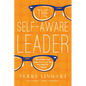 The Self-Aware Leader: Discovering Your Blind Spots to Reach Your Ministry Potential - Paperback