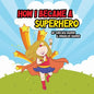 How I Became a Superhero - Paperback