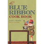 The Blue Ribbon Cook Book - Paperback