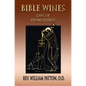 Bible Wines: On Laws Of Fermentation And The Wines Of The Ancients - Hardcover