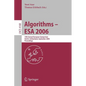 Algorithms - ESA 2006: 14th Annual European Symposium, Zurich, Switzerland, September 11-13, 2006, Proceedings - Paperback