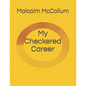 My Checkered Career - Paperback
