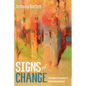 Signs of Change: The Bible's Evolution of Divine Nonviolence - Hardcover