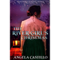 The River Girl's Christmas: Texas Women of Spirit Book 4 - Paperback