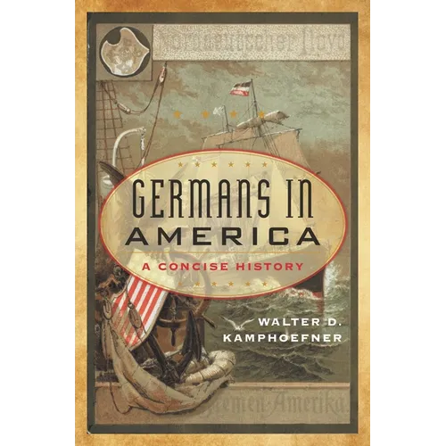Germans in America: A Concise History - Hardcover