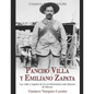 Pancho Villa y Emiliano Zapata: Las vidas y legados de los revolucionarios más famosos de México - Paperback