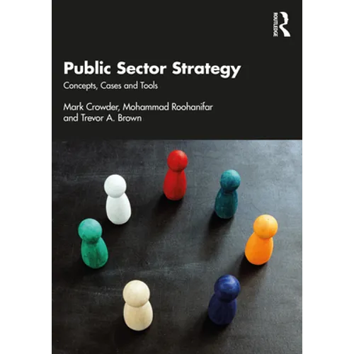 Public Sector Strategy: Concepts, Cases and Tools - Paperback