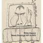 Philip Guston: Nixon Drawings: 1971 & 1975 - Hardcover