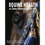 Equine Health Third Edition - Paperback