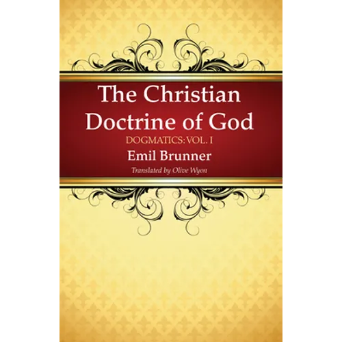 The Christian Doctrine of God - Paperback