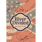 River Divided - Hardcover