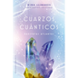 Cuarzos Cuanticos. Maestrias Atlantes - Paperback