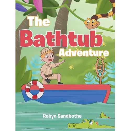 The Bathtub Adventure - Hardcover