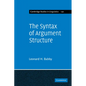 The Syntax of Argument Structure - Paperback
