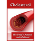 Cholesterol: The Body's Natural Anti-Oxidant Basic Introduction To Cholesterol - Paperback