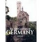 All the Castles of Germany - Hardcover