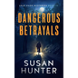 Dangerous Betrayals - Paperback