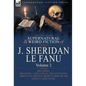 The Collected Supernatural and Weird Fiction of J. Sheridan Le Fanu: Volume 2-Including One Novel, 'Uncle Silas, ' One Novelette, 'Green Tea' and Five - Hardcover
