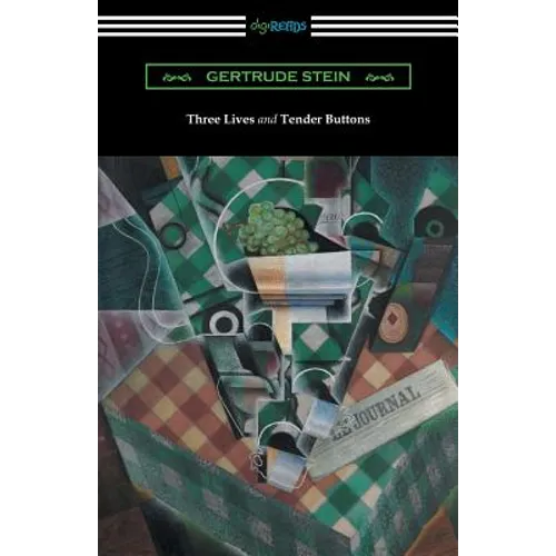Three Lives and Tender Buttons - Paperback