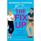 The Fix-Up: A totally hilarious, forced-proximity enemies-to-lovers romantic comedy - Paperback