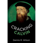 Cracking Calvin - Hardcover